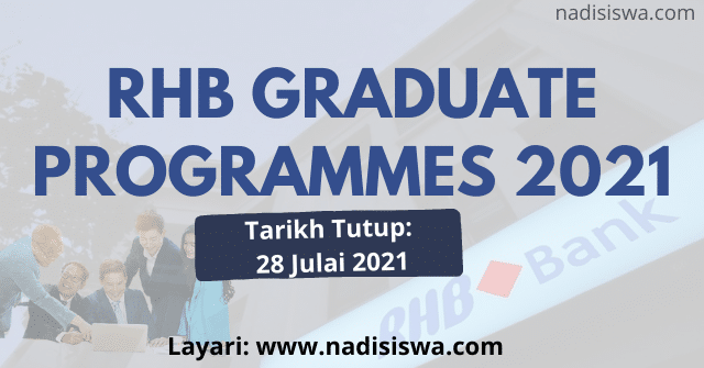 RHB Graduate Programmes 2021 ~ Tarikh Tutup 28 Julai 2021